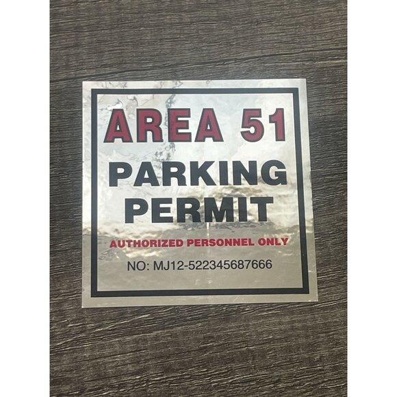 Area 51 Parking Permit sticker bumper window decal Authorized Personnel Only - Picture 5 of 6